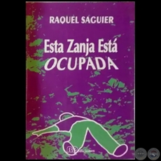 ESTA ZANA EST OCUPADA - Autora: RAQUEL SAGUIER - Ao 1994